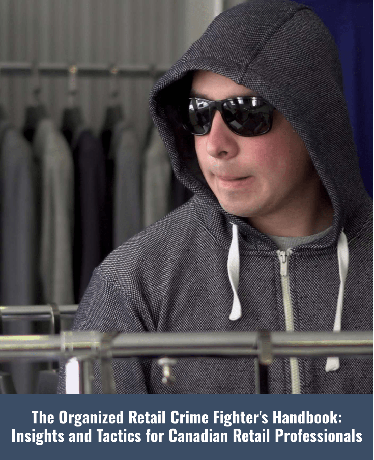 The Organized Retail Crime Fighter's Handbook: Insights and Tactics for Canadian Retail Professionals - Black Fox Security Group